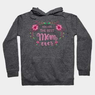 The Best Mom Ever Hoodie